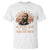 Martin Luther King Jr T Shirt Our Lives Begin to End The Day We Become Silent About Things That Matter