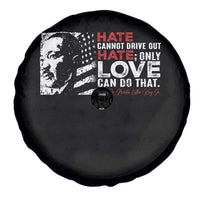 Martin Luther King Jr Spare Tire Cover Hate Cannot Drive Out Hate