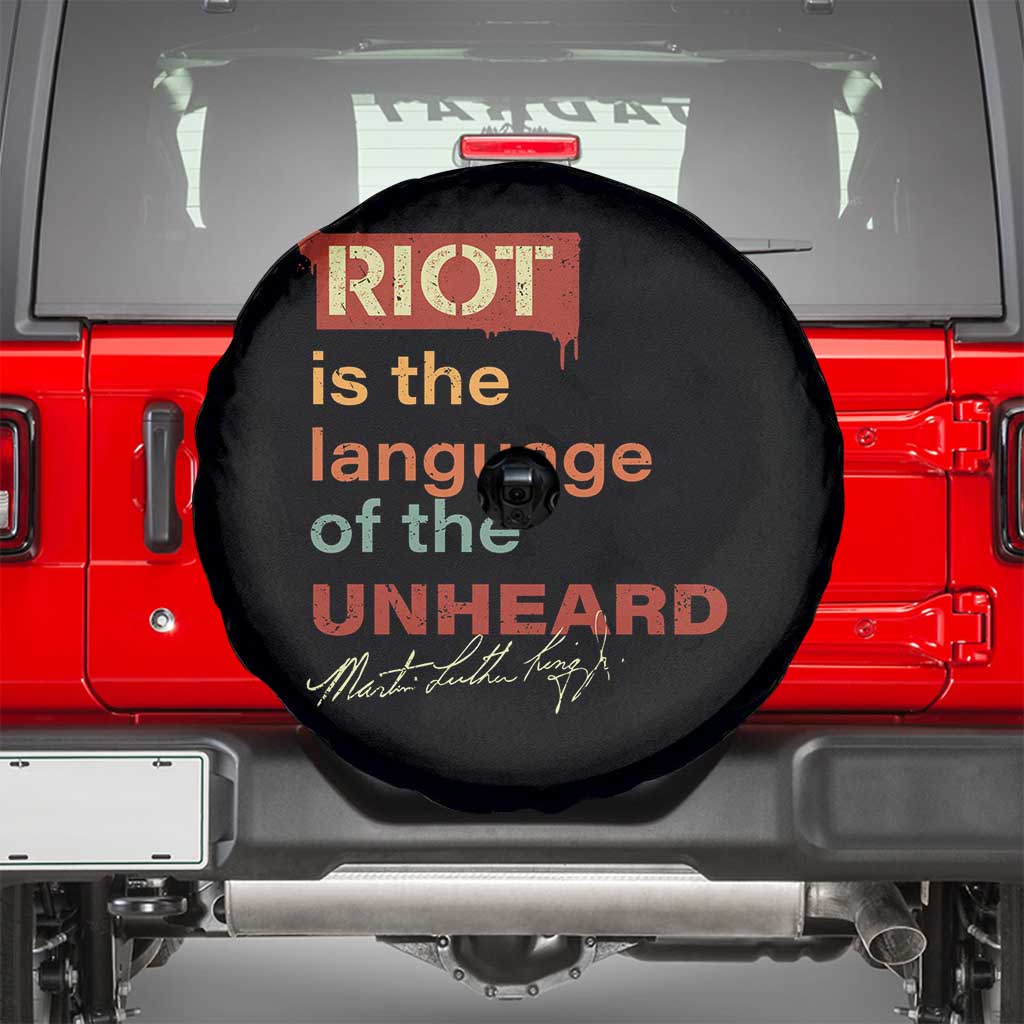 Martin Luther King Jr Spare Tire Cover A Riot Is The Language Of The Unheard