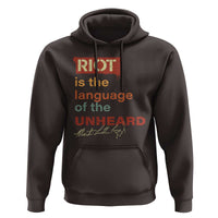 Martin Luther King Jr Hoodie A Riot Is The Language Of The Unheard