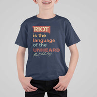 Martin Luther King Jr T Shirt For Kid A Riot Is The Language Of The Unheard