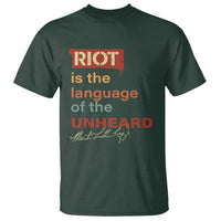 Martin Luther King Jr T Shirt A Riot Is The Language Of The Unheard