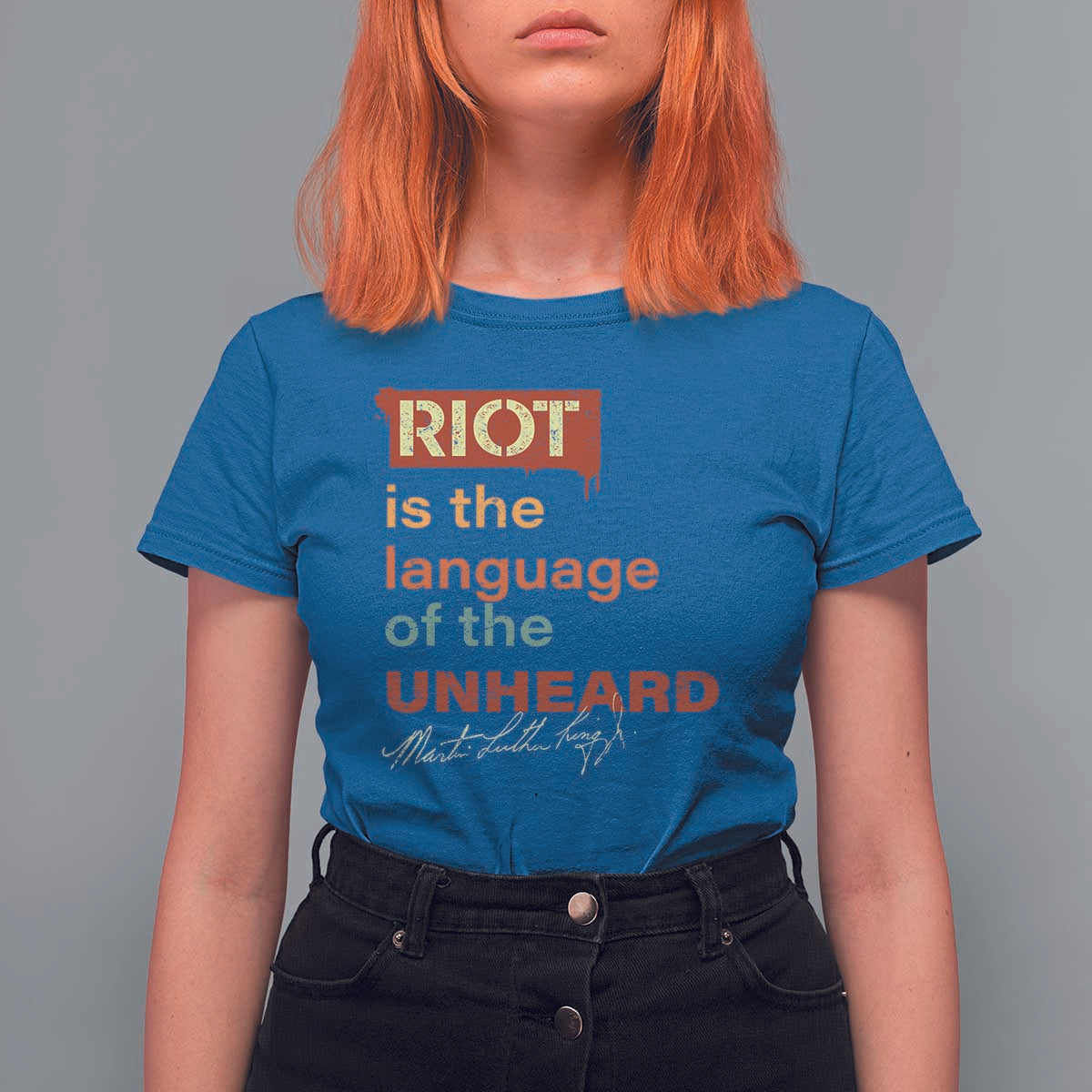 Martin Luther King Jr T Shirt For Women A Riot Is The Language Of The Unheard