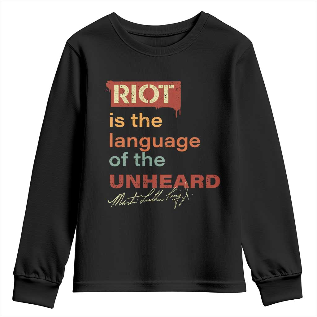 Martin Luther King Jr Youth Sweatshirt A Riot Is The Language Of The Unheard