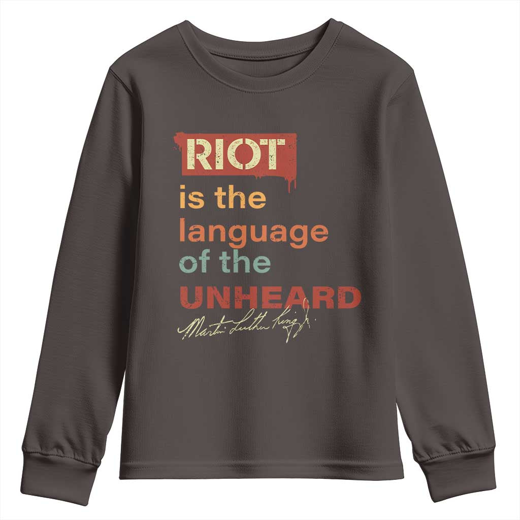 Martin Luther King Jr Youth Sweatshirt A Riot Is The Language Of The Unheard