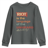 Martin Luther King Jr Youth Sweatshirt A Riot Is The Language Of The Unheard