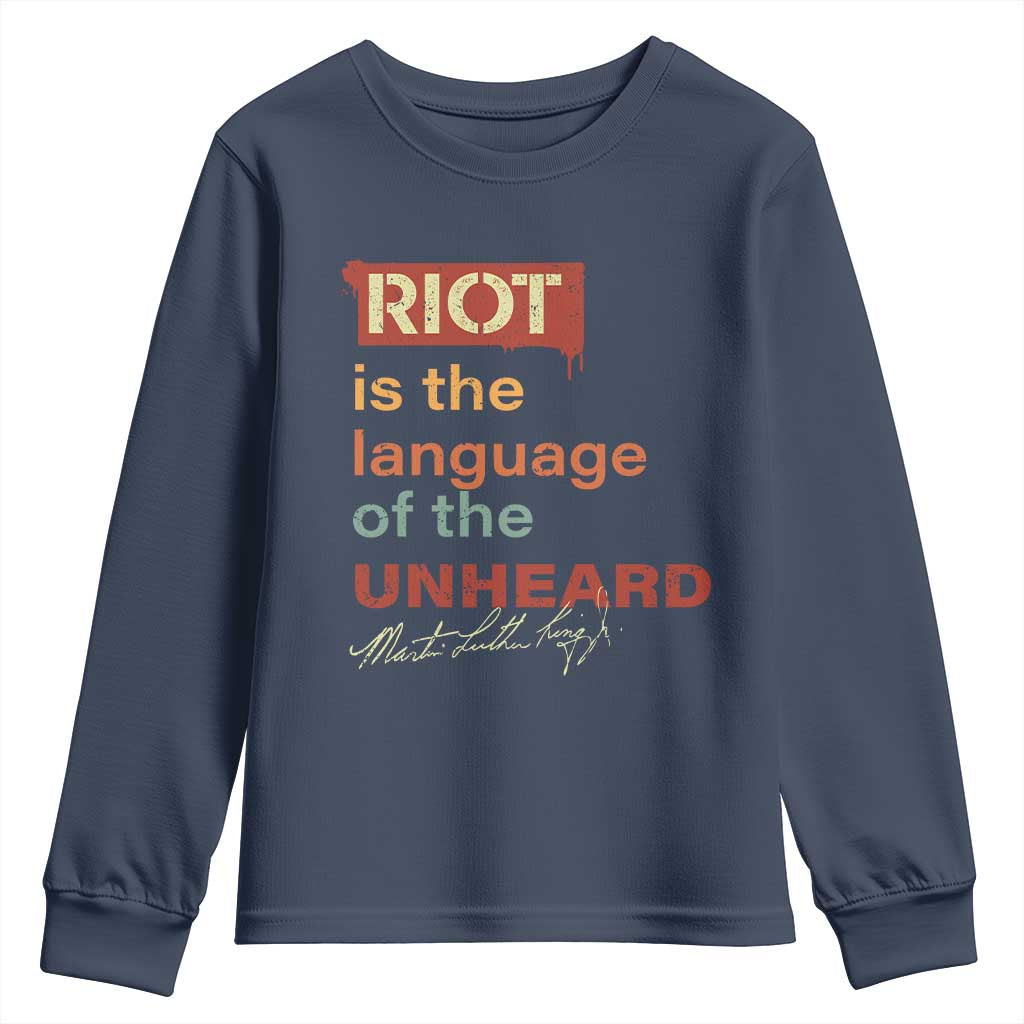 Martin Luther King Jr Youth Sweatshirt A Riot Is The Language Of The Unheard