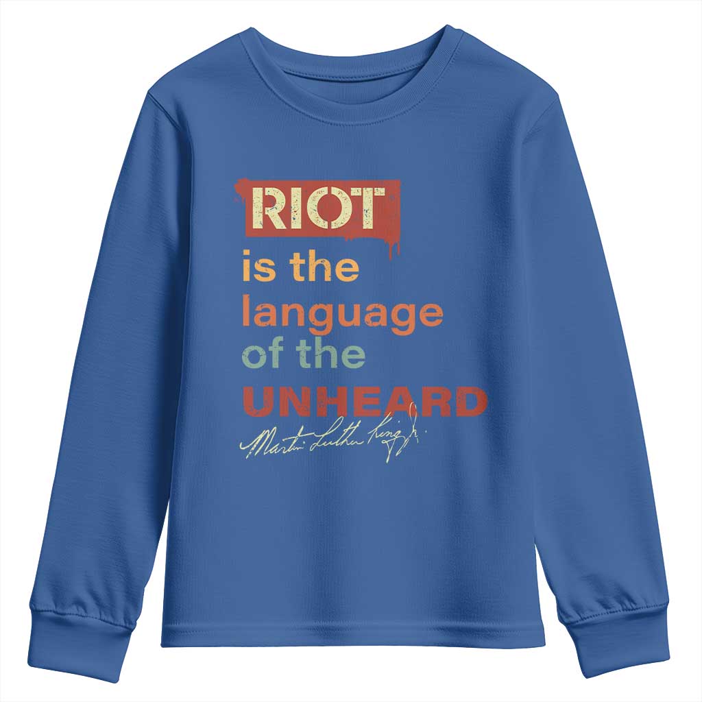 Martin Luther King Jr Youth Sweatshirt A Riot Is The Language Of The Unheard