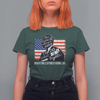 Martin Luther King Jr T Shirt For Women The Time Is Always Right To Do What Is Right
