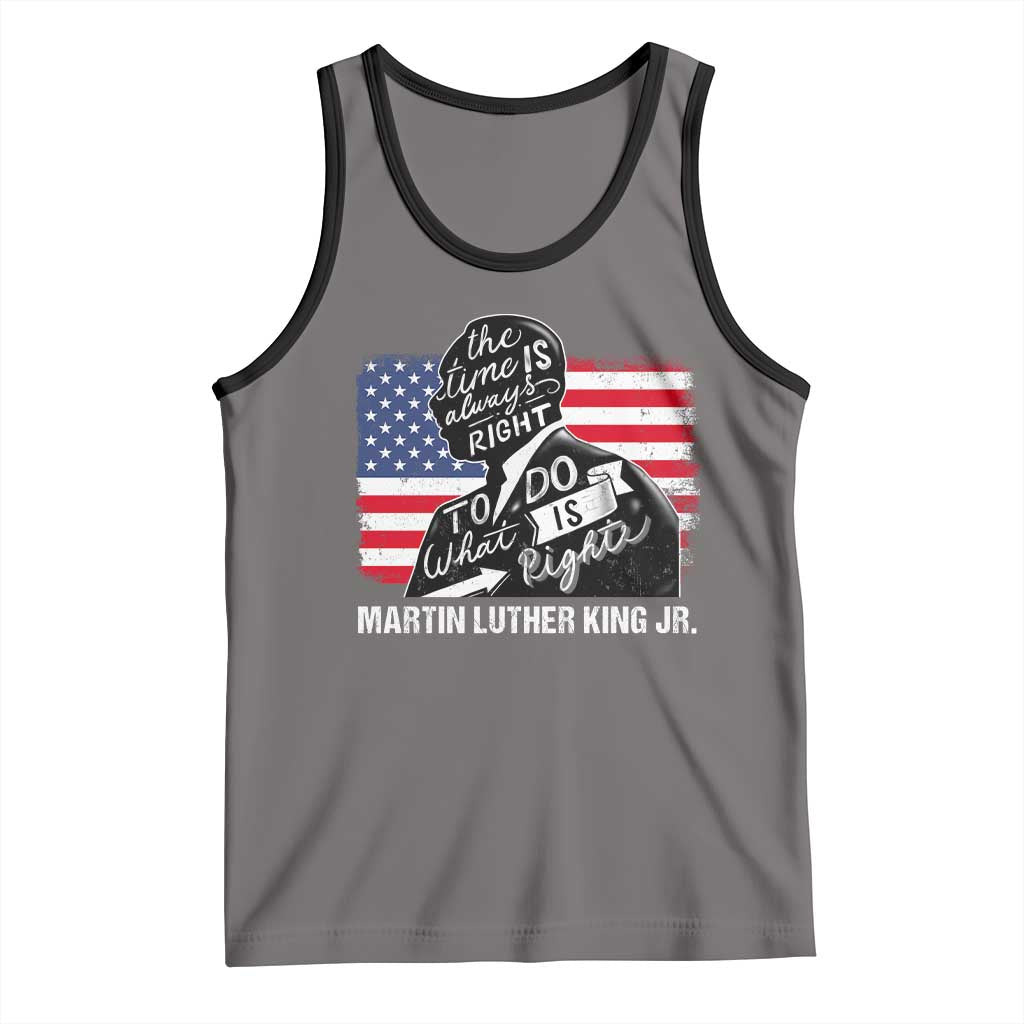 Martin Luther King Jr Tank Top The Time Is Always Right To Do What Is Right