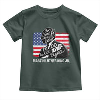 Martin Luther King Jr Toddler T Shirt The Time Is Always Right To Do What Is Right