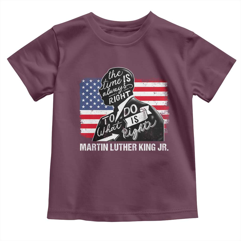 Martin Luther King Jr Toddler T Shirt The Time Is Always Right To Do What Is Right