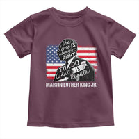 Martin Luther King Jr Toddler T Shirt The Time Is Always Right To Do What Is Right