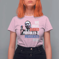 Martin Luther King Jr T Shirt For Women We Have Guided Missiles And Misguided Men