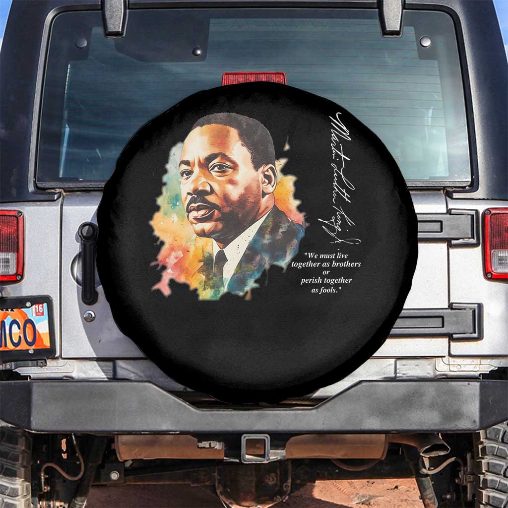 Martin Luther King Jr Spare Tire Cover We Must Live Together As Brothers Or Perish Together As Fools