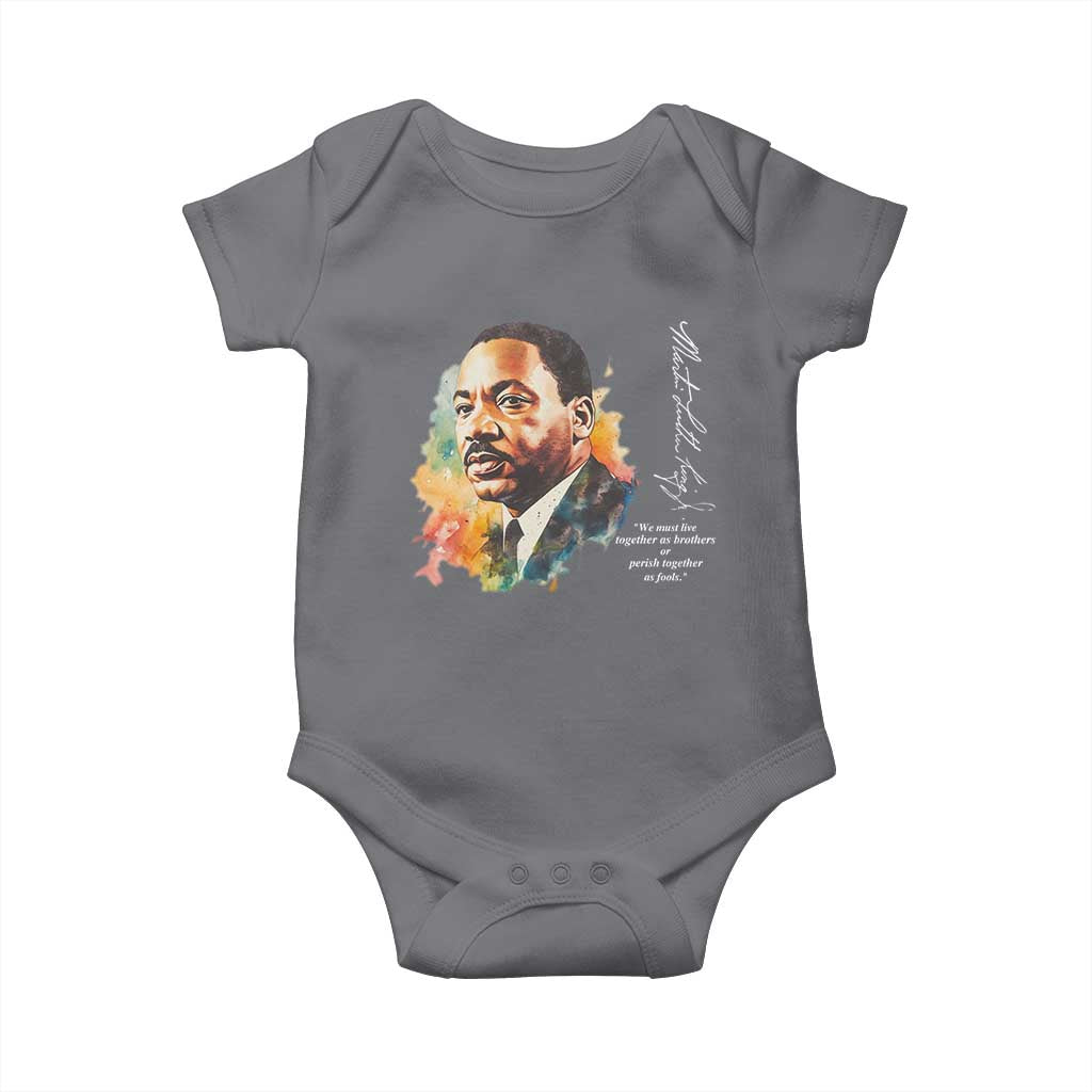 Martin Luther King Jr Baby Onesie We Must Live Together As Brothers Or Perish Together As Fools