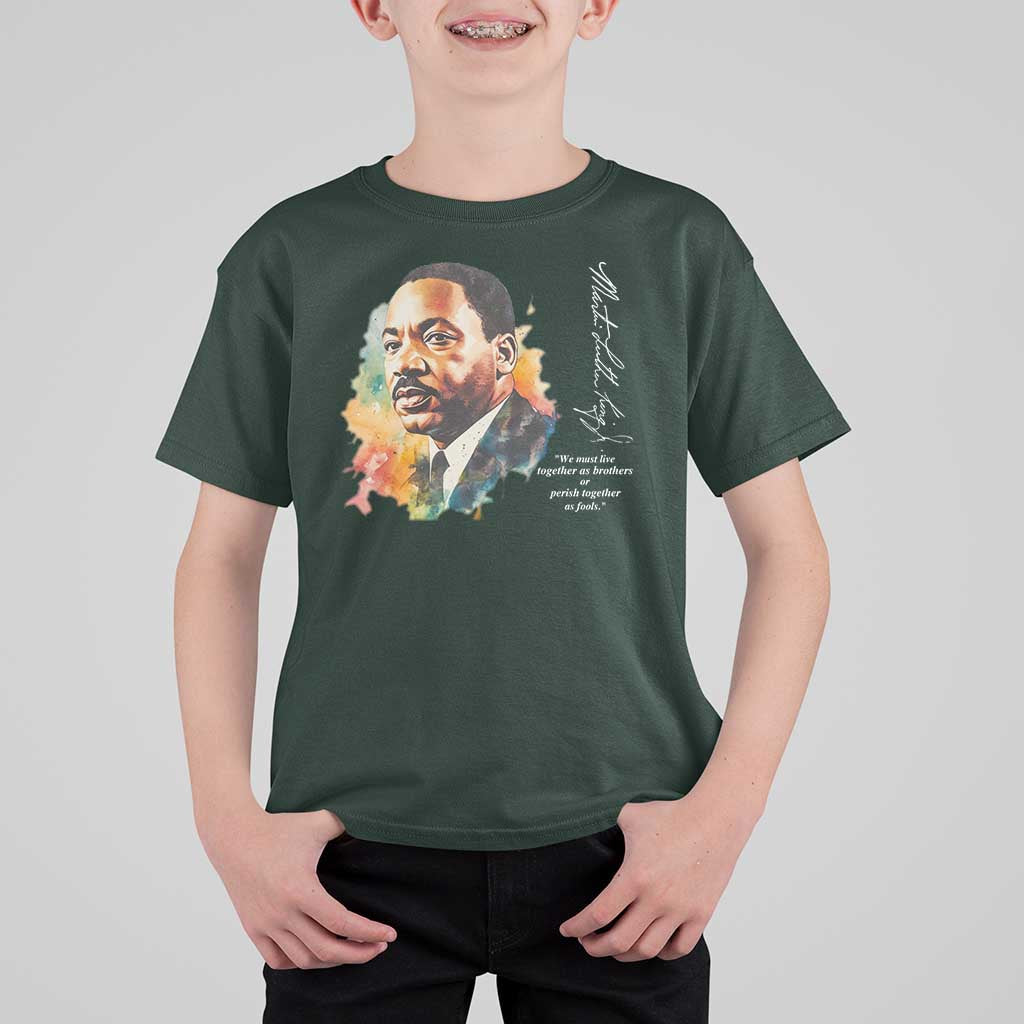 Martin Luther King Jr T Shirt For Kid We Must Live Together As Brothers Or Perish Together As Fools
