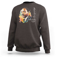 Martin Luther King Jr Sweatshirt We Must Live Together As Brothers Or Perish Together As Fools