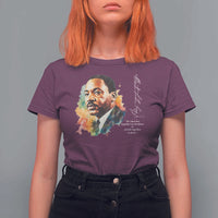 Martin Luther King Jr T Shirt For Women We Must Live Together As Brothers Or Perish Together As Fools