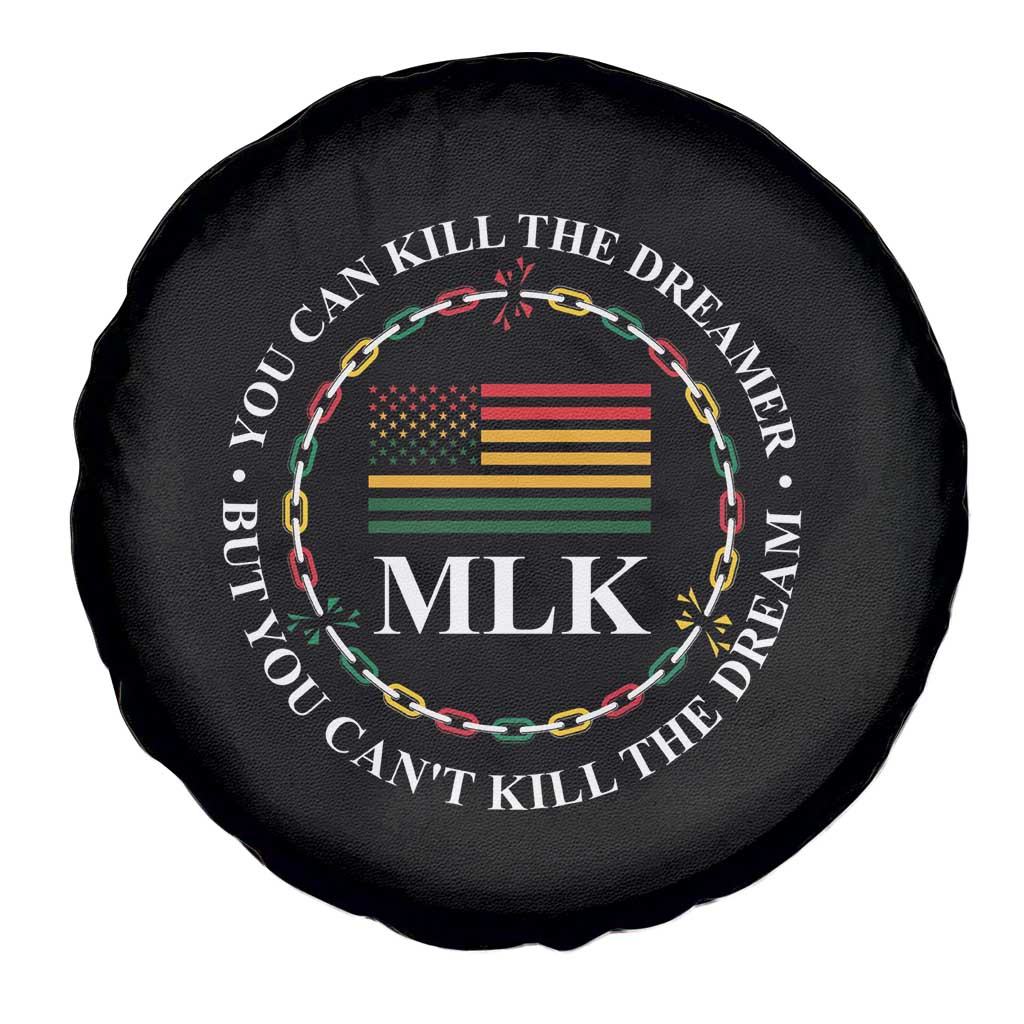Martin Luther King Jr Spare Tire Cover You Can Kill The Dreamer But You Can't Kill The Dream