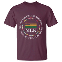 Martin Luther King Jr T Shirt You Can Kill The Dreamer But You Can't Kill The Dream