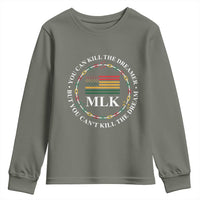 Martin Luther King Jr Youth Sweatshirt You Can Kill The Dreamer But You Can't Kill The Dream