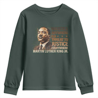 Martin Luther King Jr Youth Sweatshirt Injustice Anywhere Is A Threat To Justice Everywhere