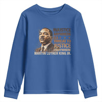 Martin Luther King Jr Youth Sweatshirt Injustice Anywhere Is A Threat To Justice Everywhere