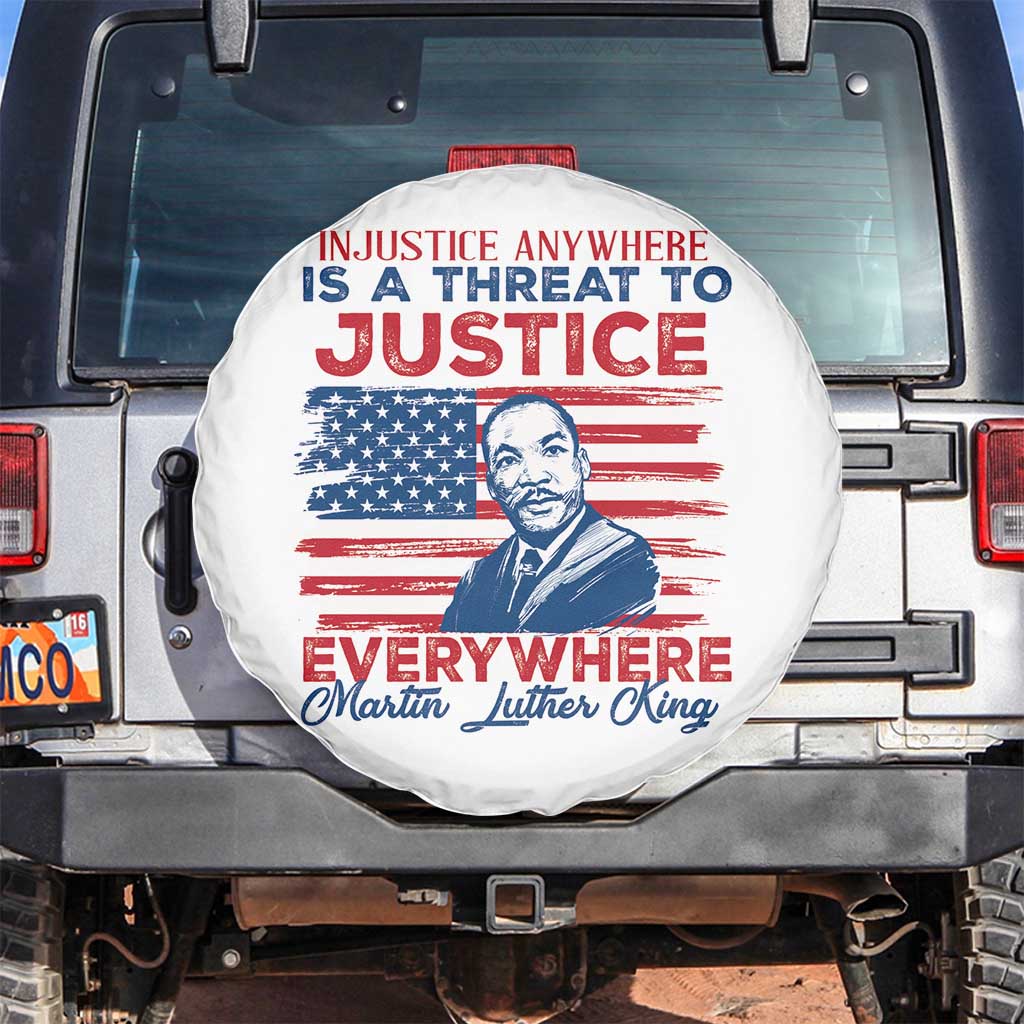 Martin Luther King Jr Day Spare Tire Cover Injustice Anywhere Is A Threat To Justice Everywhere TS09