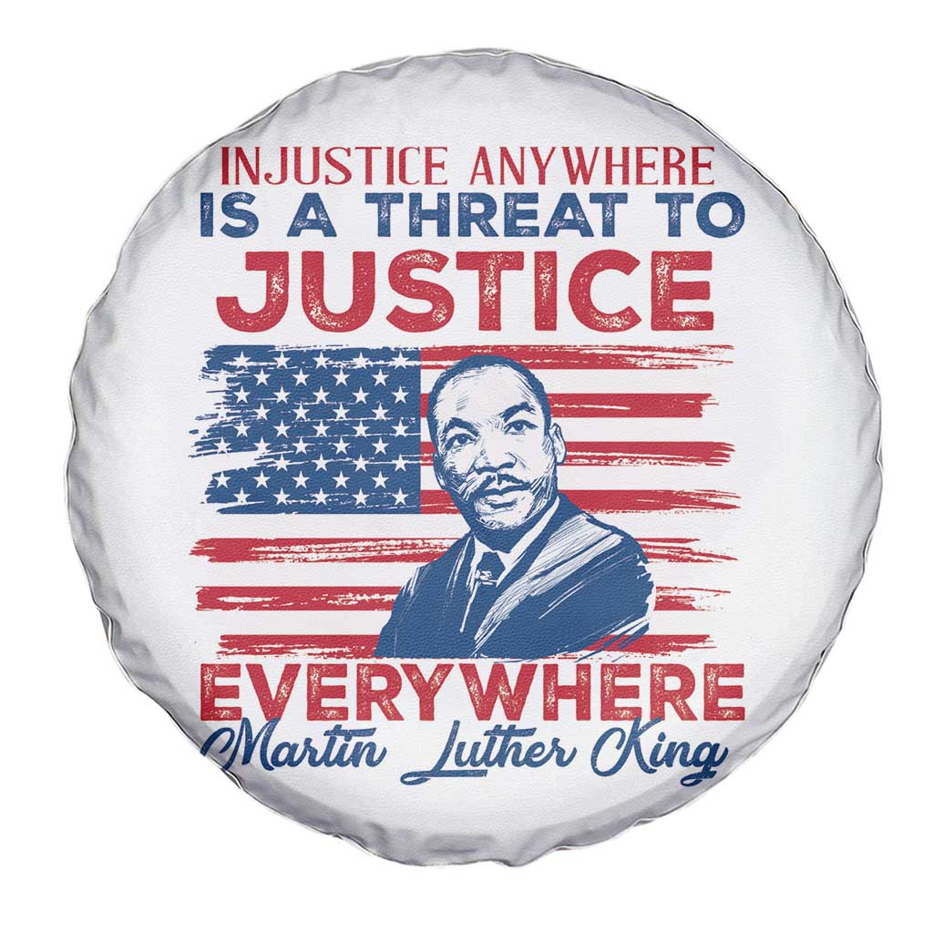 Martin Luther King Jr Day Spare Tire Cover Injustice Anywhere Is A Threat To Justice Everywhere TS09