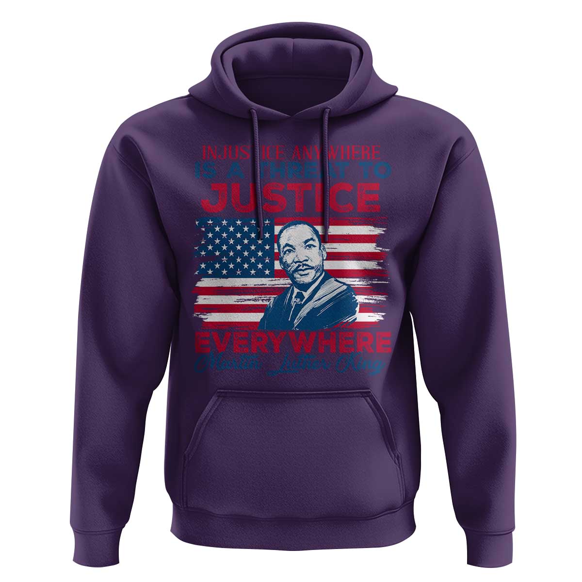 Martin Luther King Jr Day Hoodie Injustice Anywhere Is A Threat To Justice Everywhere TS09