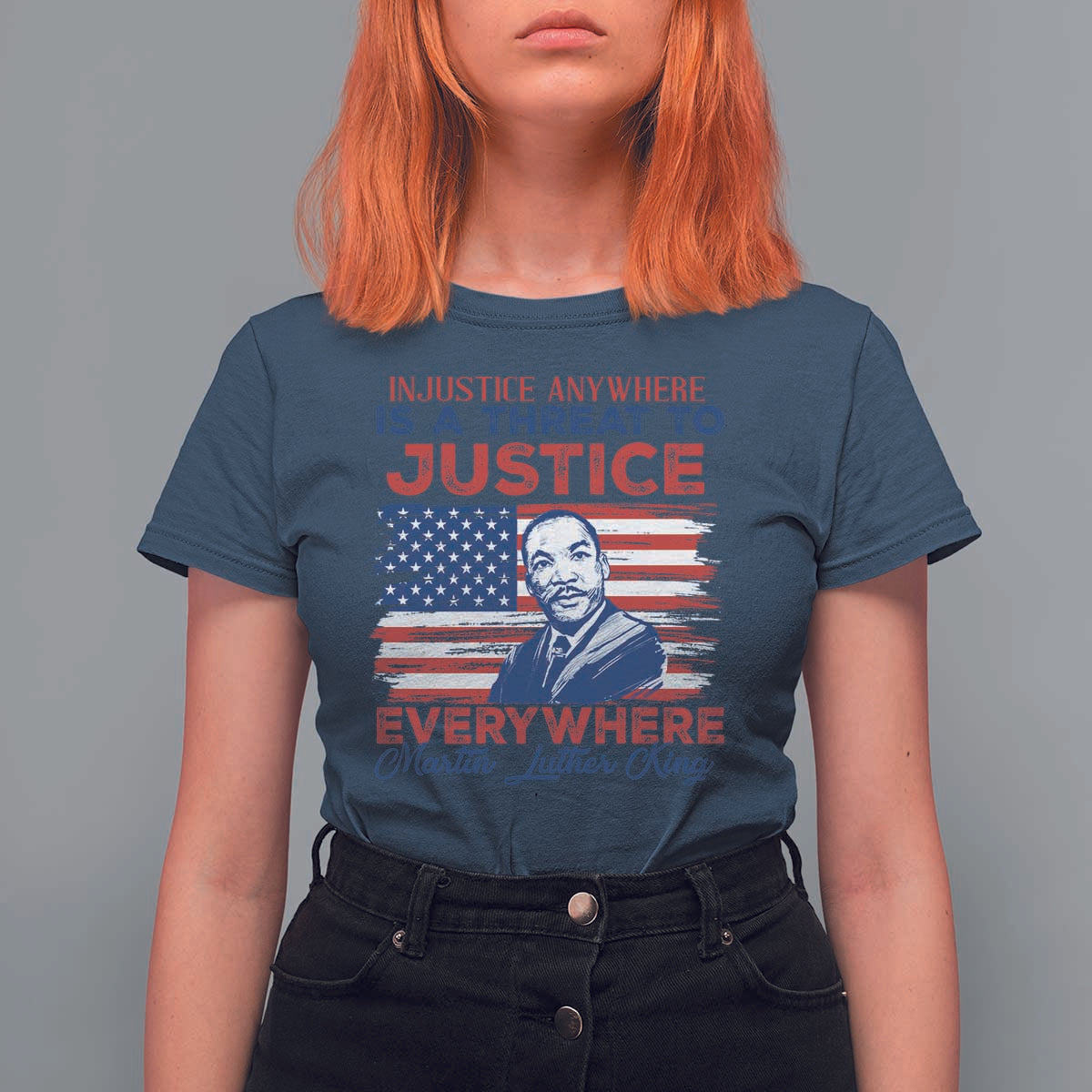Martin Luther King Jr Day T Shirt For Women Injustice Anywhere Is A Threat To Justice Everywhere TS09