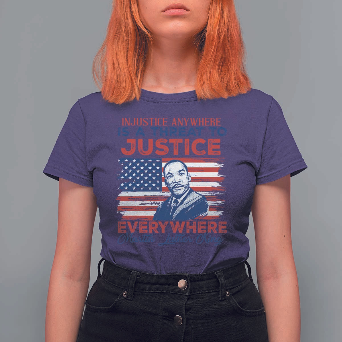 Martin Luther King Jr Day T Shirt For Women Injustice Anywhere Is A Threat To Justice Everywhere TS09