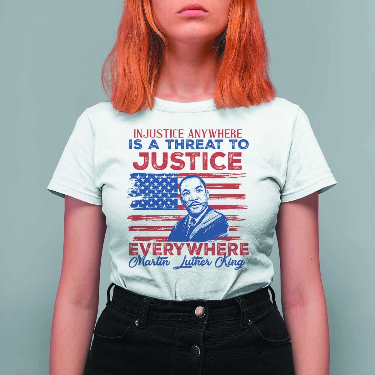 Martin Luther King Jr Day T Shirt For Women Injustice Anywhere Is A Threat To Justice Everywhere TS09