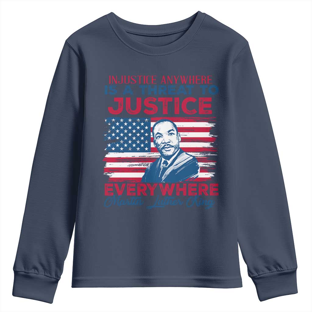 Martin Luther King Jr Day Youth Sweatshirt Injustice Anywhere Is A Threat To Justice Everywhere