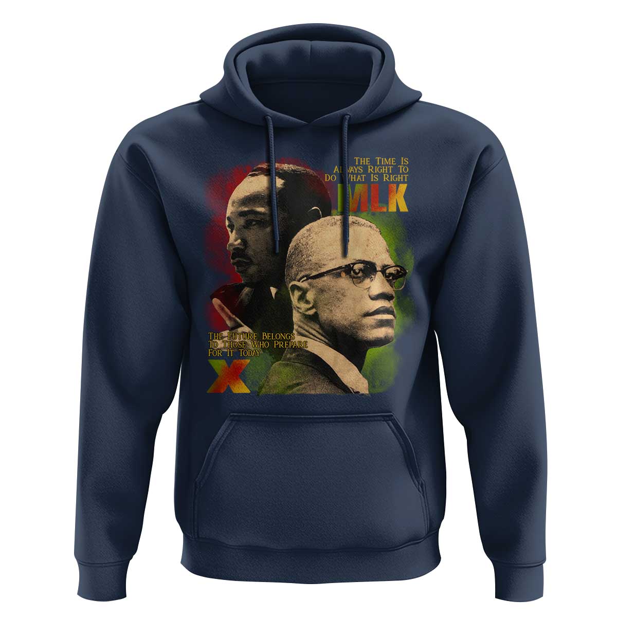 Martin Luther King Jr Malcolm X Hoodie The Time Is Always Right Prepare For Future Today