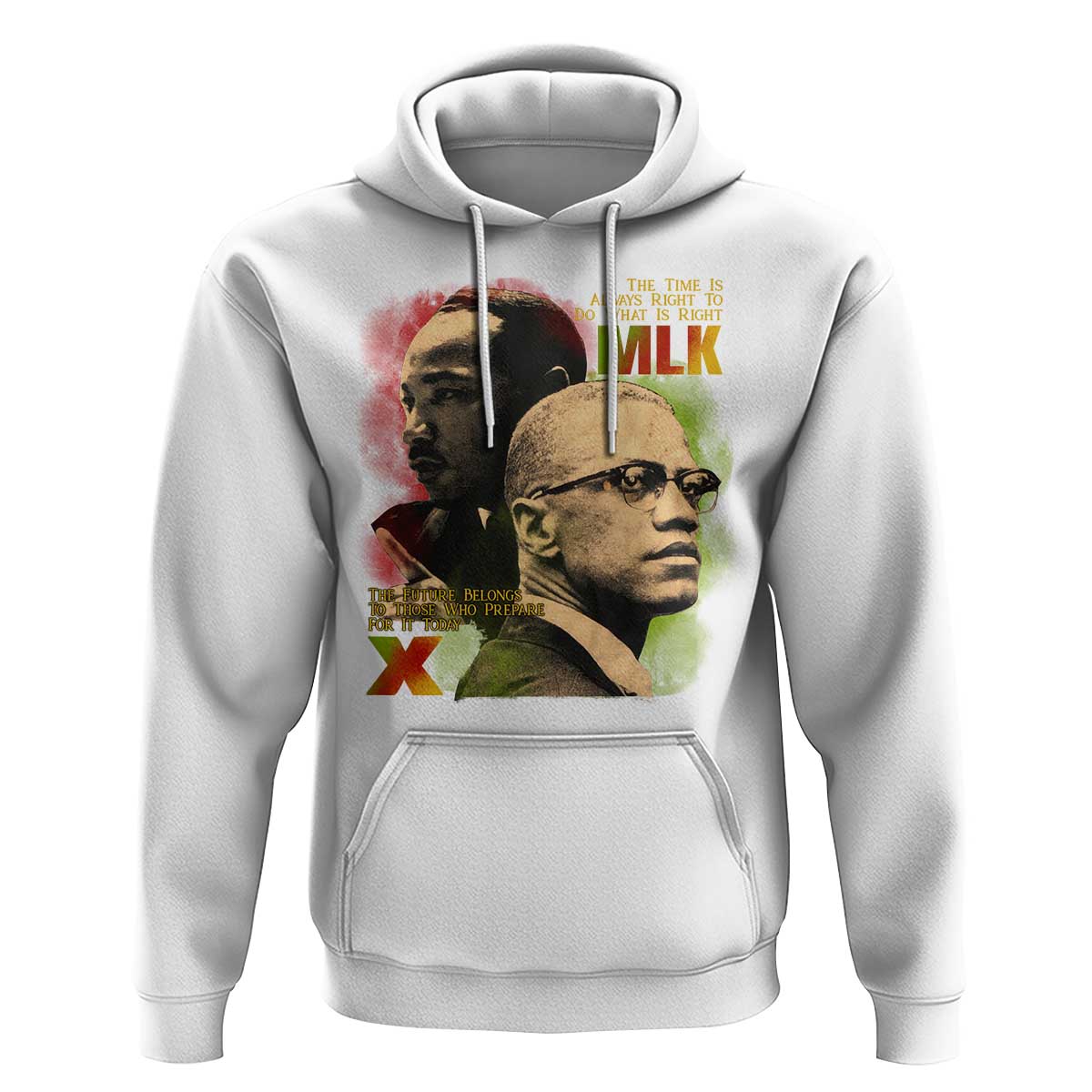 Martin Luther King Jr Malcolm X Hoodie The Time Is Always Right Prepare For Future Today