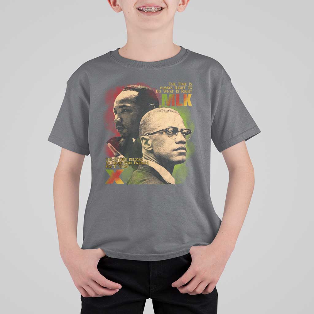 Martin Luther King Jr Malcolm X T Shirt For Kid The Time Is Always Right Prepare For Future Today