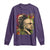 Martin Luther King Jr Malcolm X Long Sleeve Shirt The Time Is Always Right Prepare For Future Today