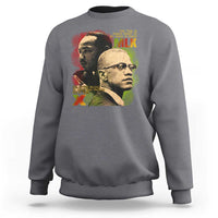 Martin Luther King Jr Malcolm X Sweatshirt The Time Is Always Right Prepare For Future Today