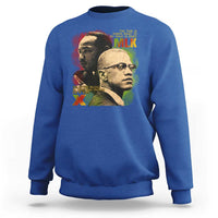 Martin Luther King Jr Malcolm X Sweatshirt The Time Is Always Right Prepare For Future Today