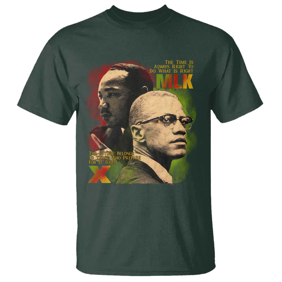 Martin Luther King Jr Malcolm X T Shirt The Time Is Always Right Prepare For Future Today