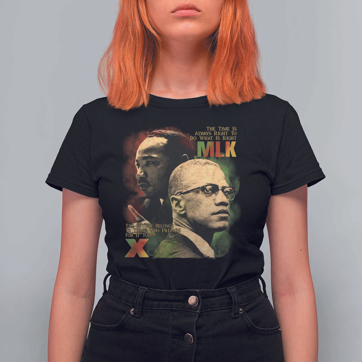 Martin Luther King Jr Malcolm X T Shirt For Women The Time Is Always Right Prepare For Future Today