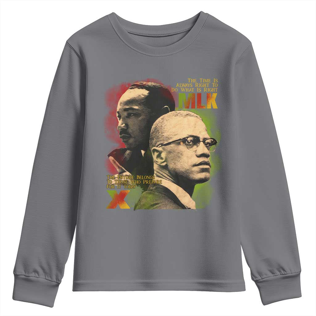 Martin Luther King Jr Malcolm X Youth Sweatshirt The Time Is Always Right Prepare For Future Today