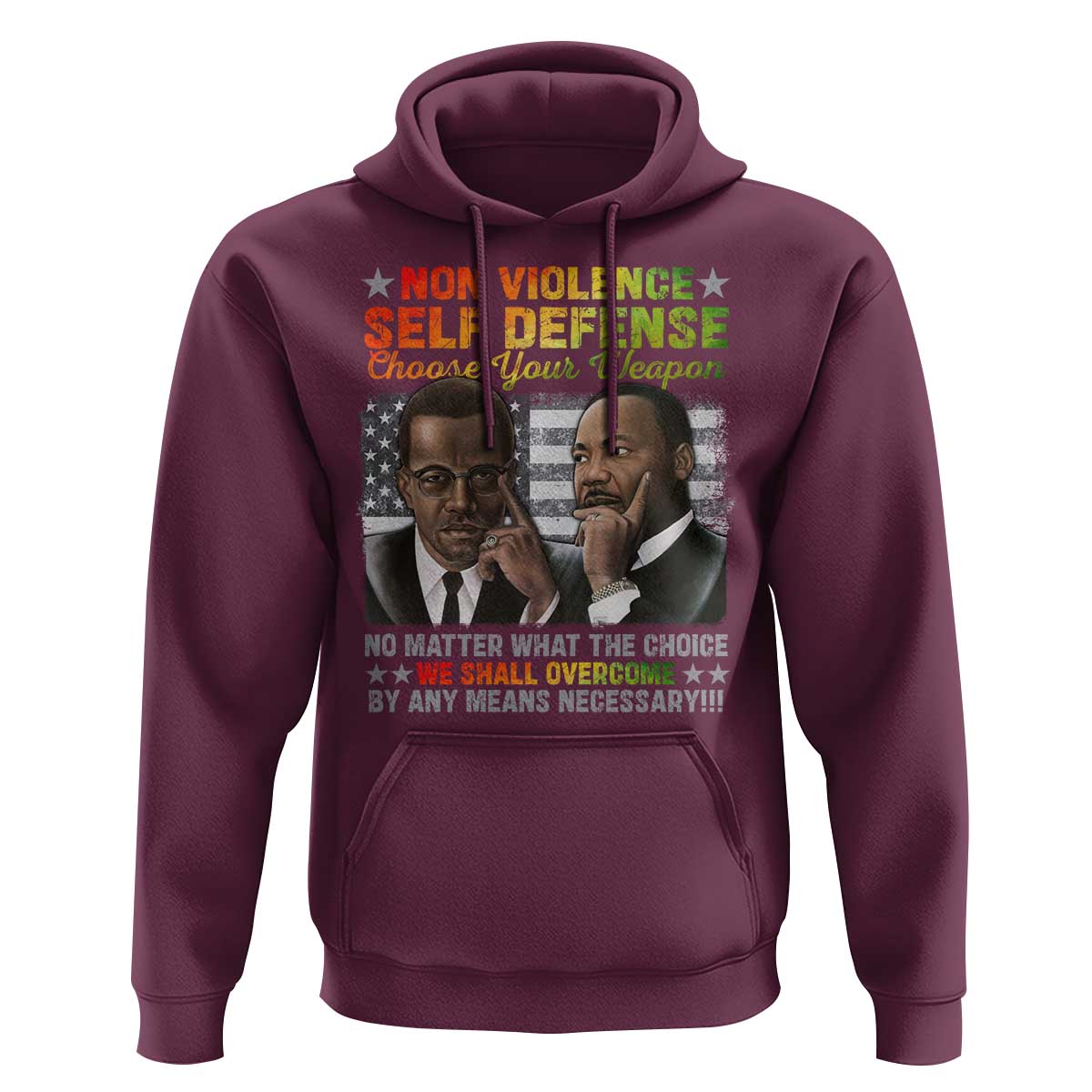 Martin Luther King Jr Malcolm X Hoodie Choose Your Weapon No Matter What The Choice