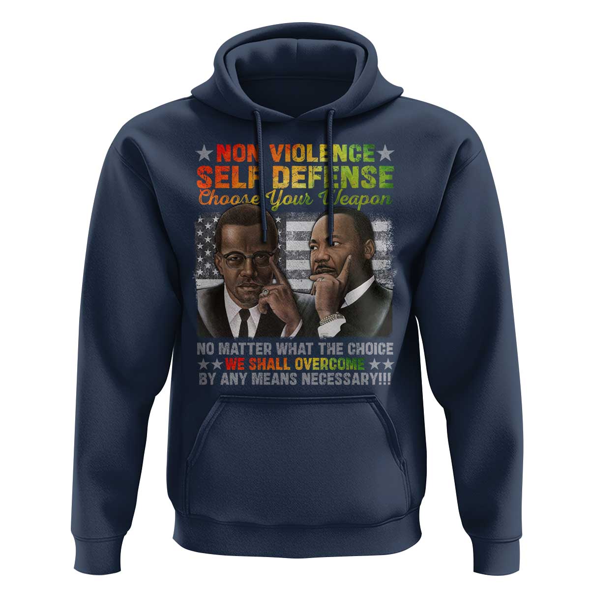 Martin Luther King Jr Malcolm X Hoodie Choose Your Weapon No Matter What The Choice