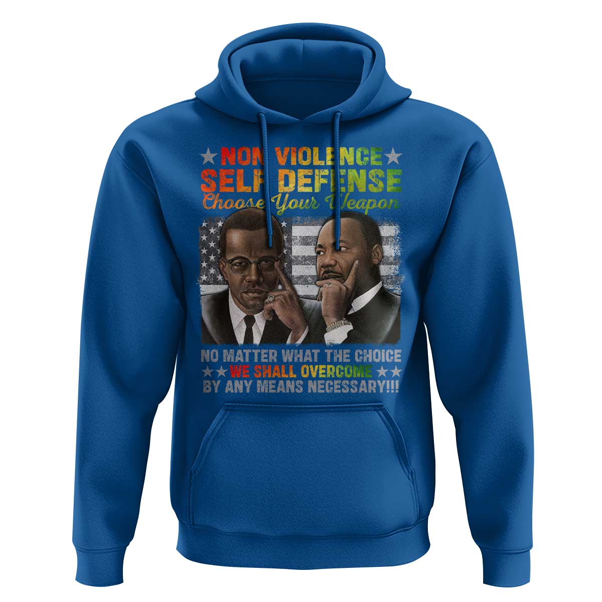 Martin Luther King Jr Malcolm X Hoodie Choose Your Weapon No Matter What The Choice