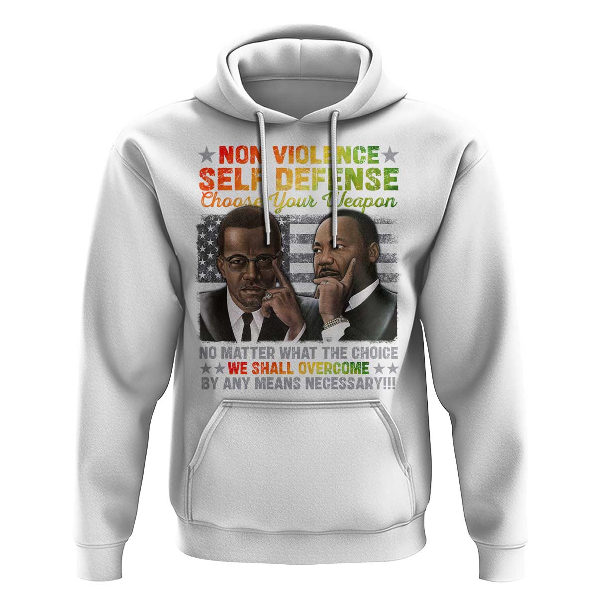 Martin Luther King Jr Malcolm X Hoodie Choose Your Weapon No Matter What The Choice