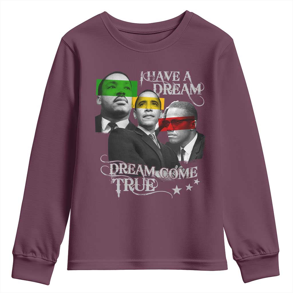 Obama MLK Malcolm X Youth Sweatshirt Dreams Come True