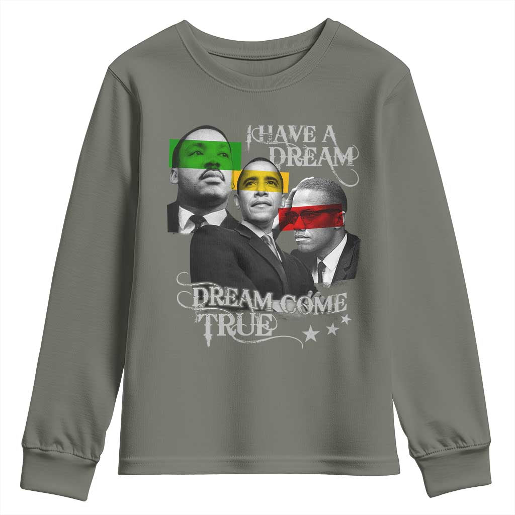 Obama MLK Malcolm X Youth Sweatshirt Dreams Come True
